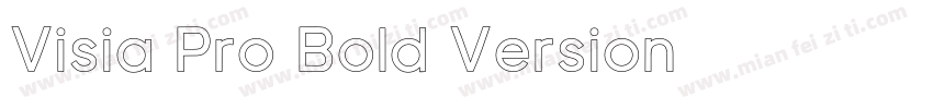 Visia Pro Bold Version 字体免费下载字体转换